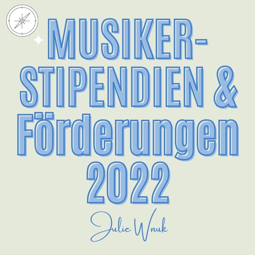 Musiker Stipendien Förderungen 2022